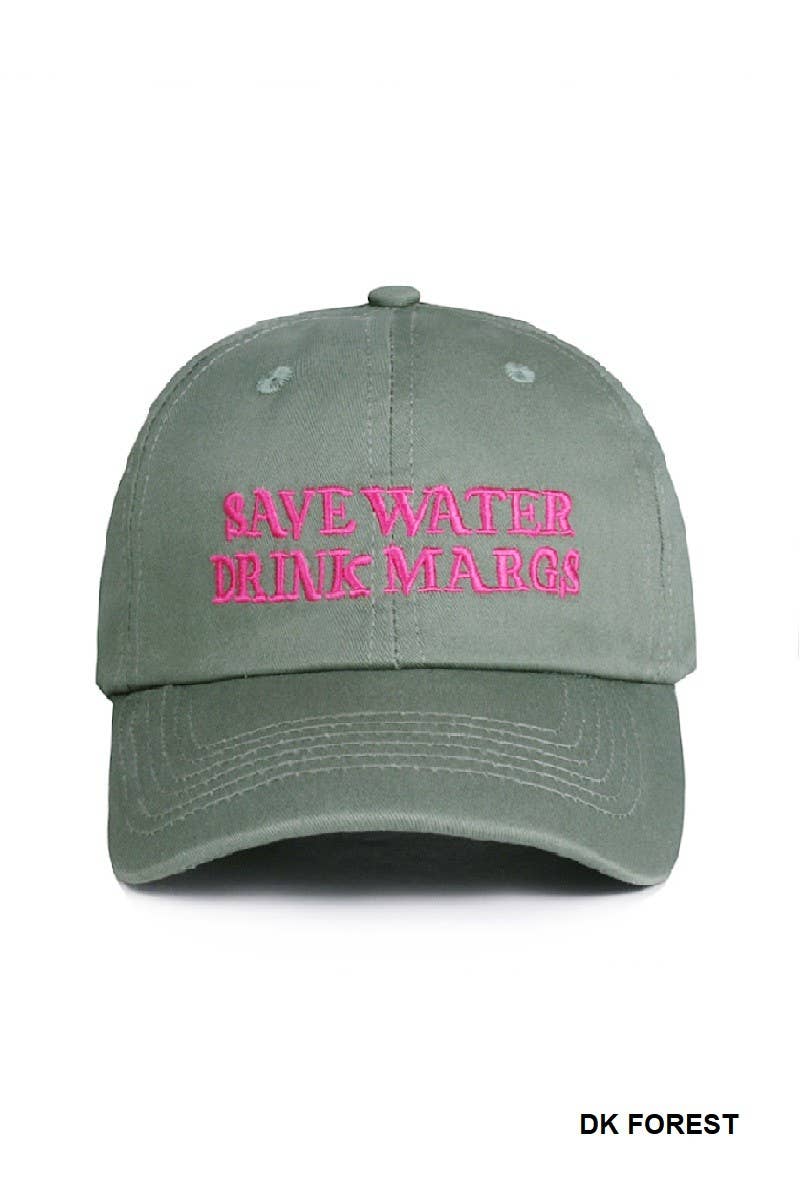 Save Water Drink Margs Embroidered Baseball Cap: DK FOREST / 1(ONE SIZE)