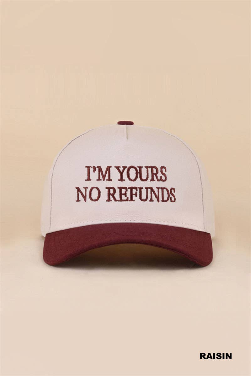 I'm Yours No Refunds Two Tone Canvas Cotton Cap: CAMO / 1(ONE SIZE)