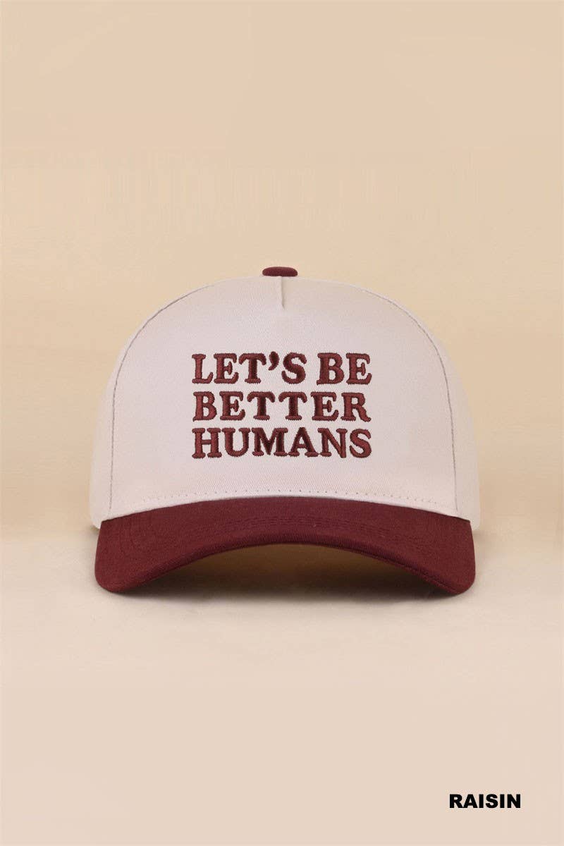 Let's Be Better Humans Two Tone Snapback Hat: DK FOREST / 1(ONE SIZE)