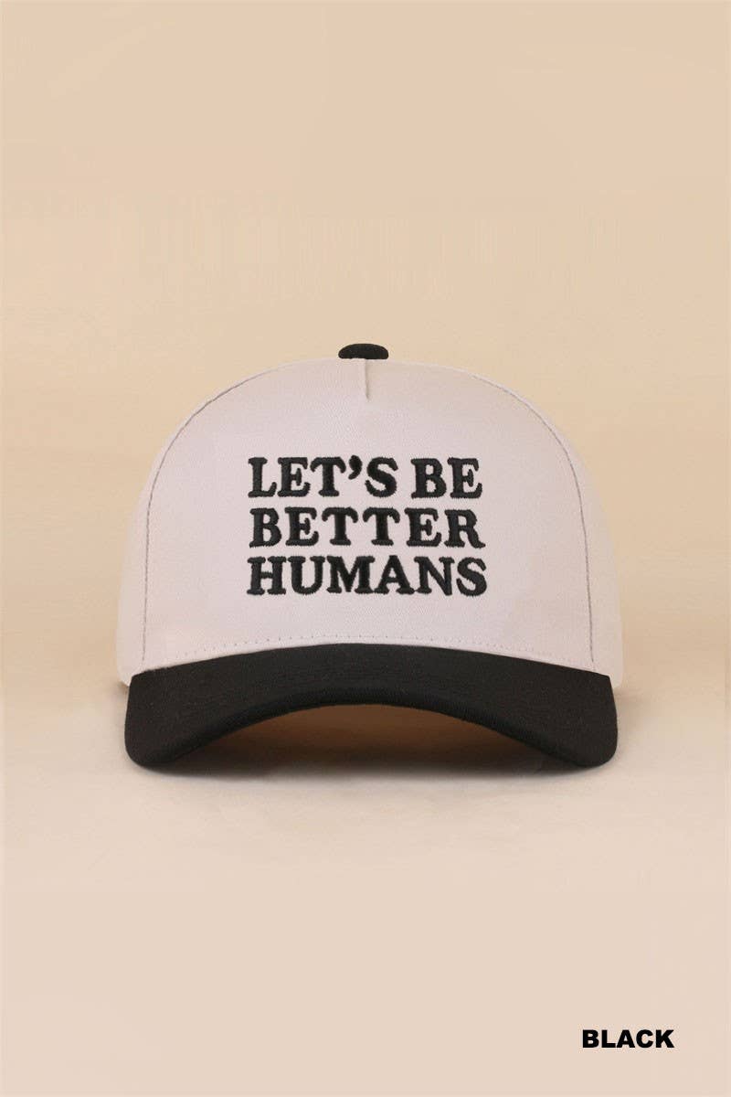 Let's Be Better Humans Two Tone Snapback Hat: DK FOREST / 1(ONE SIZE)