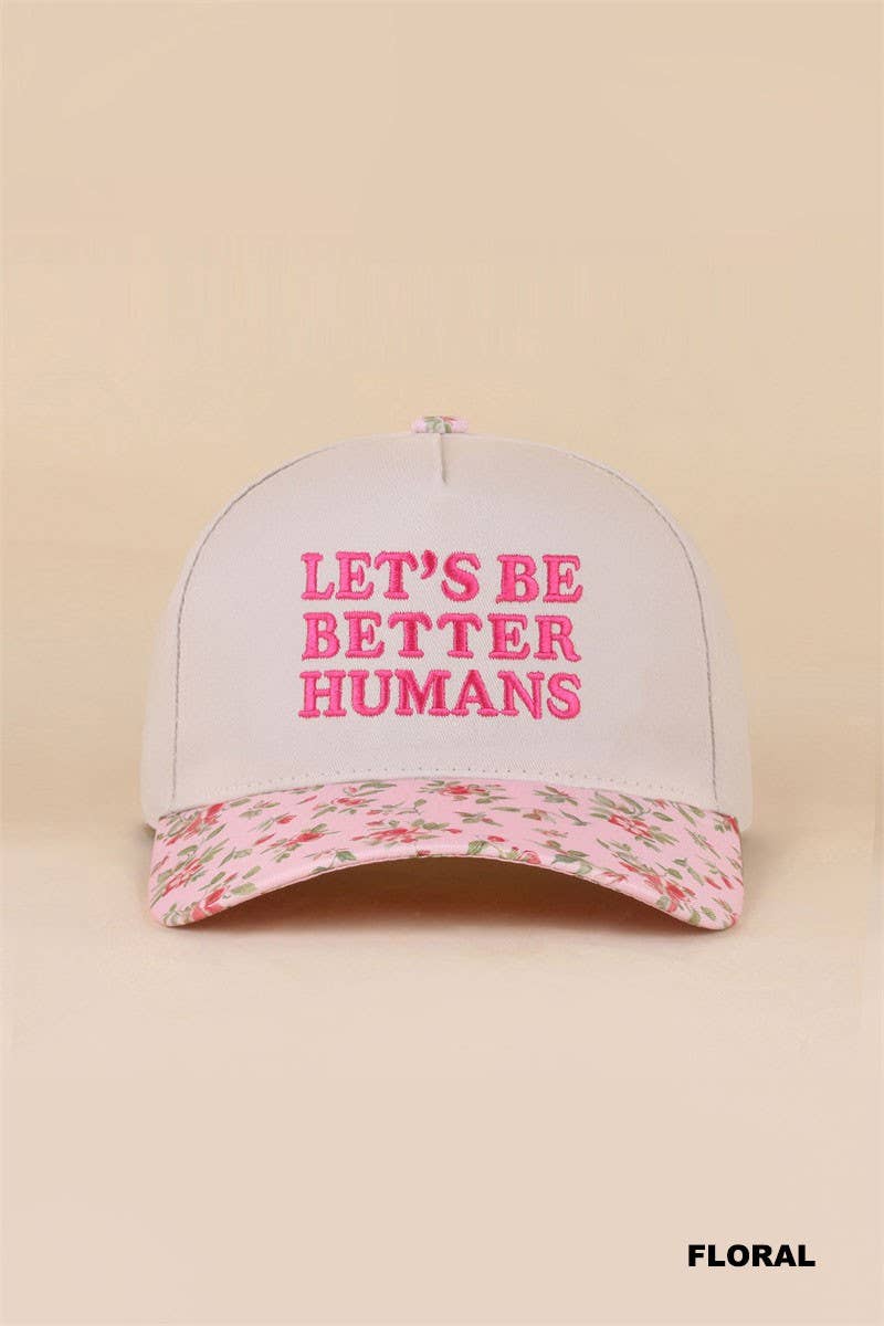 Let's Be Better Humans Two Tone Snapback Hat: DK FOREST / 1(ONE SIZE)