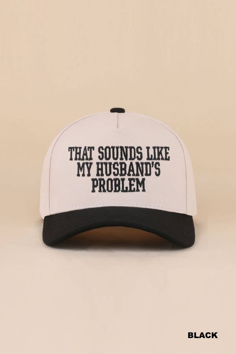 That Sounds Like My Husband's Problem Two Tone Cotton Hat: FLORAL / 1(ONE SIZE)