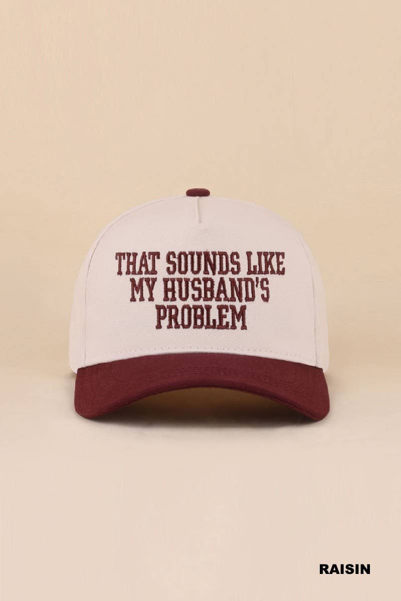That Sounds Like My Husband's Problem Two Tone Cotton Hat: FLORAL / 1(ONE SIZE)