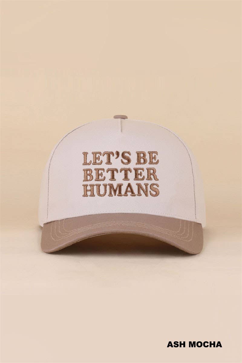 Let's Be Better Humans Two Tone Snapback Hat: DK FOREST / 1(ONE SIZE)